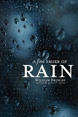 A Fine Smirr of Rain - William Bridges