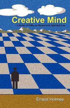 Coperta cărții 'Creative Mind - Ernest Holmes'