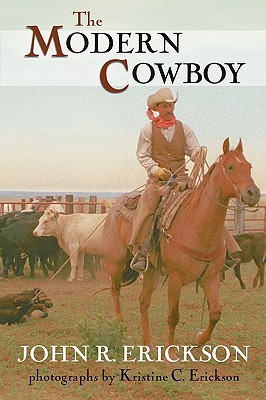 The Modern Cowboy: Second Edition - John R. Erickson