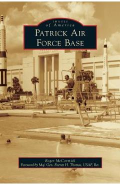 Coperta cărții 'Patrick Air Force Base - Roger Mccormick'