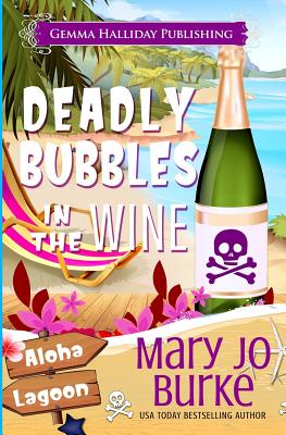 Deadly Bubbles in the Wine - Mary Jo Burke