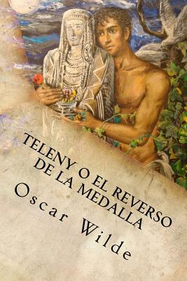 Teleny o el Reverso de la Medalla - Oscar Wilde