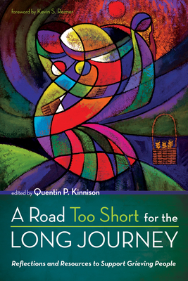 A Road Too Short for the Long Journey - Quentin P. Kinnison