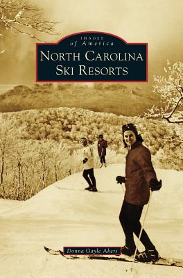 North Carolina Ski Resorts - Donna Gayle Akers