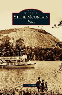 Stone Mountain Park - Tim Hollis