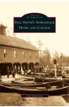 Coperta cărții 'Paul Smith's Adirondack Hotel and College - Neil Surprenant'