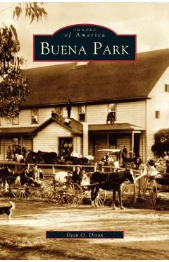 Coperta cărții 'Buena Park - Dean O. Dixon'