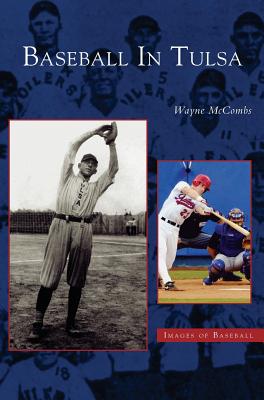 Baseball in Tulsa - Wayne Mccombs