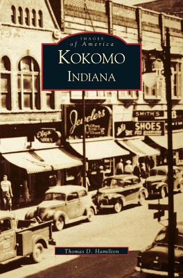 Kokomo Indiana - Thomas D. Hamilton