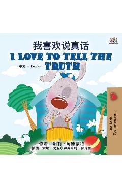 Coperta cărții 'I Love to Tell the Truth (Chinese English Bilingual Book for Kids - Mandarin Simplified) - Shelley Admont'