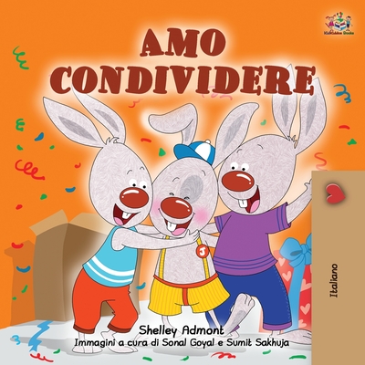 I Love to Share (Italian Book for Kids) - Shelley Admont
