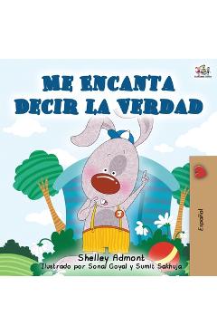Coperta cărții 'Me Encanta Decir la Verdad: I Love to Tell the Truth - Spanish edition - Shelley Admont'