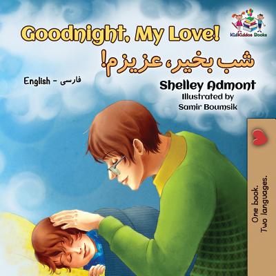 Goodnight, My Love!: English Farsi - Persian - Shelley Admont