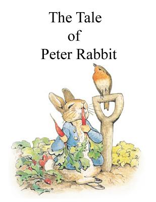The Tale of Peter Rabbit - Beatrix Potter
