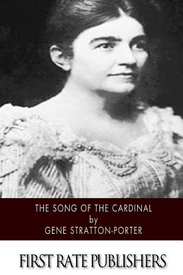 The Song of the Cardinal - Gene Stratton-porter