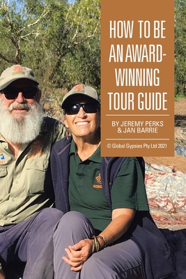 How to Be an Award-Winning Tour Guide - Jeremy Perks