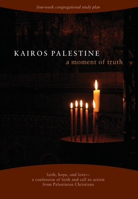 Kairos Palestine: a moment of truth - Various Authors Mennopin