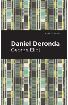 Coperta cărții 'Daniel Deronda - George Eliot'
