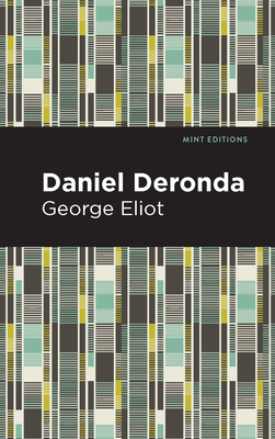 Daniel Deronda - George Eliot