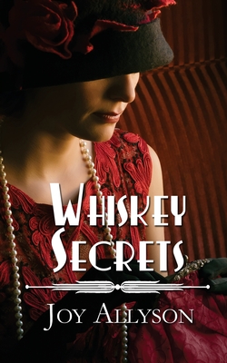 Whiskey Secrets - Joy Allyson