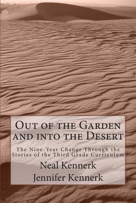 Out of the Garden and into the Desert: The Nine-Year Change Through the Stories of the Third Grade Curriculum - Jennifer Kennerk