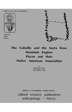 Coperta cărții 'The Cahuilla and the Santa Rosa Mountain Region: Places and their Native American Association - Bureau Of Land'