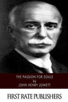 The Passion for Souls - John Henry Jowett