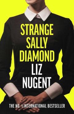 Strange Sally Diamond - Liz Nugent