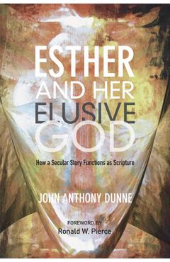 Coperta cărții 'Esther and Her Elusive God - John Anthony Dunne'