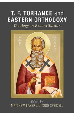 Coperta cărții 'T. F. Torrance and Eastern Orthodoxy - Matthew Baker'