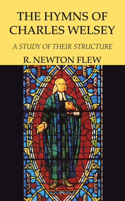 The Hymns of Charles Wesley - R. Newton Flew