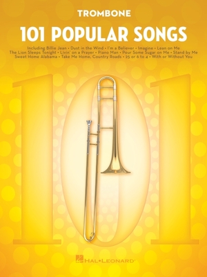 101 Popular Songs: For Trombone - Hal Leonard Corp