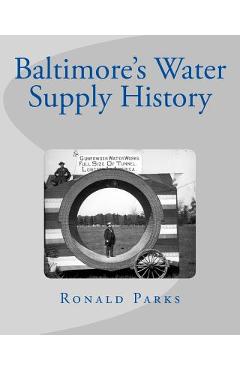 Coperta cărții 'Baltimore's Water Supply History - Ronald Parks'
