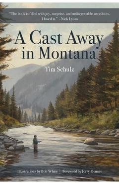 Coperta cărții 'A Cast Away in Montana - Tim Schulz'