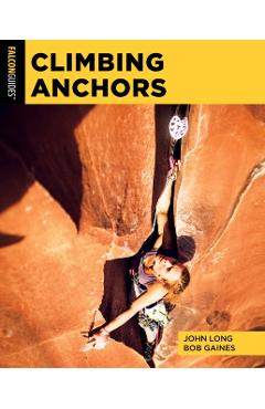Climbing Anchors - John Long