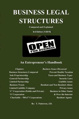 Business Legal Structures: An Entrepreneur's Handbook - T. Patterson J. D.