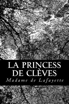 Coperta cărții 'La princess de Clèves - Madame De Lafayette'