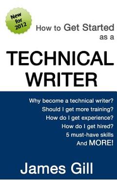Poza produsului How to Get Started as a Technical Writer - James Gill