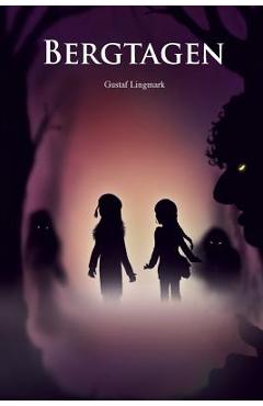 Poza produsului Bergtagen - Gustaf Lingmark