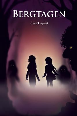 Bergtagen - Gustaf Lingmark