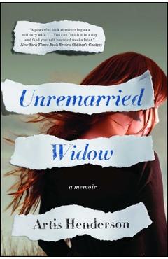 Poza produsului Unremarried Widow: A Memoir - Artis Henderson