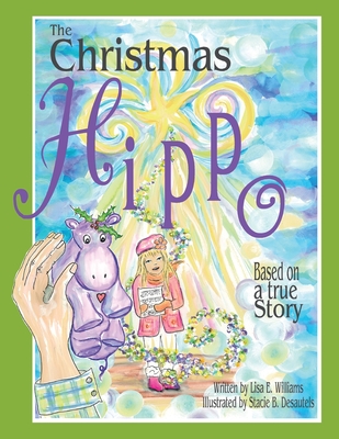The Christmas Hippo - Lisa E. Williams
