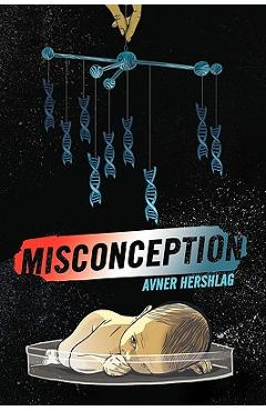 Coperta cărții 'Misconception - Hershlag Avner Hershlag'