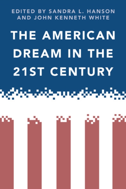 The American Dream in the 21st Century - Sandra Hanson