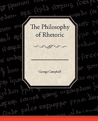Coperta cărții 'The Philosophy of Rhetoric - George Campbell'