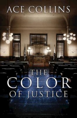 The Color of Justice - Ace Collins