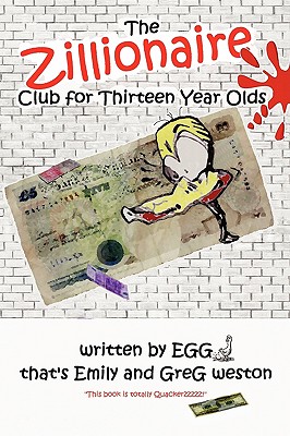 The Zillionaire Club for Thirteen Year Olds - Emily Weston