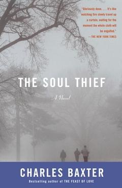 The Soul Thief - Charles Baxter