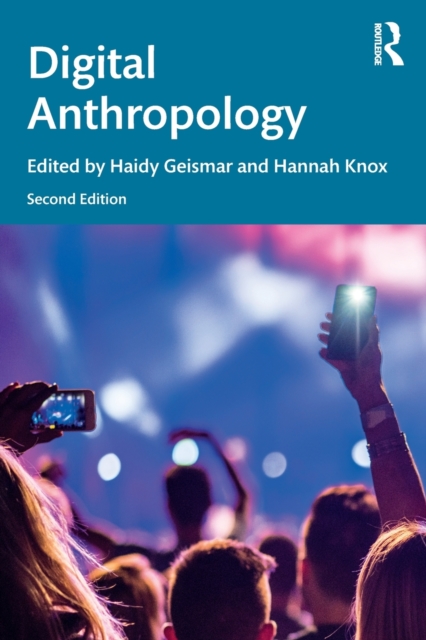 Digital Anthropology - Haidy Geismar