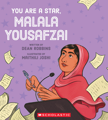 You Are a Star, Malala Yousafzai - Dean Robbins